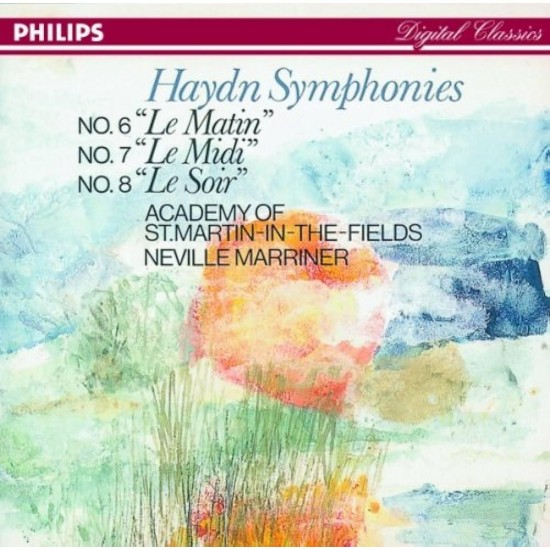 Haydn Symphonies No. 6 “Le Matin”, No. 7 “Le Midi”, No. 8 “Le Soir”