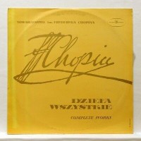 Dzieła Wszystkie · Complete Works - Wszystkie Mazurki · Complete Mazurkas Vol. I