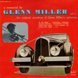 A Memorial For Glenn Miller Vol.1