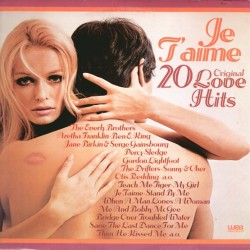 Je T'Aime - 20 Original Love Hits