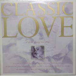 Classic Love - 32 Of The Greatest Love Songs