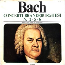 Concerti Brandeburghesi N. 2 - 5 - 6