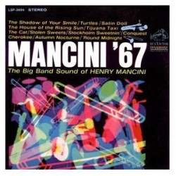 Mancini '67 (The Big Band Sound Of Henry Mancini)