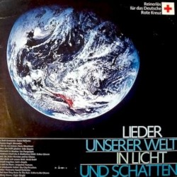 Lieder Unserer Welt In Licht Und Schatten