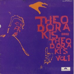 Theodorakis Dirige Theodorakis Vol 1