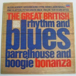 The Great British Rhythm And Blues Barrelhouse And Boogie Bonanza 1962-1968