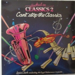 Hooked On Classics 2 - Can't Stop The Classics