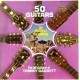 50 Guitars Go South Of The Border