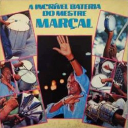 A Incrível Bateria Do Mestre Marçal