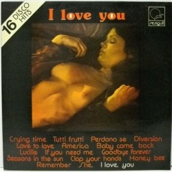 I Love You - 16 Disco Hits