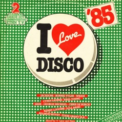 I Love Disco '85