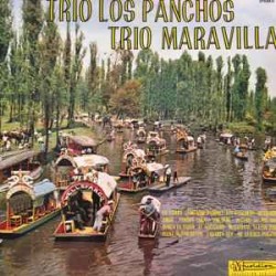 Trio Los Panchos Trio Maravilla