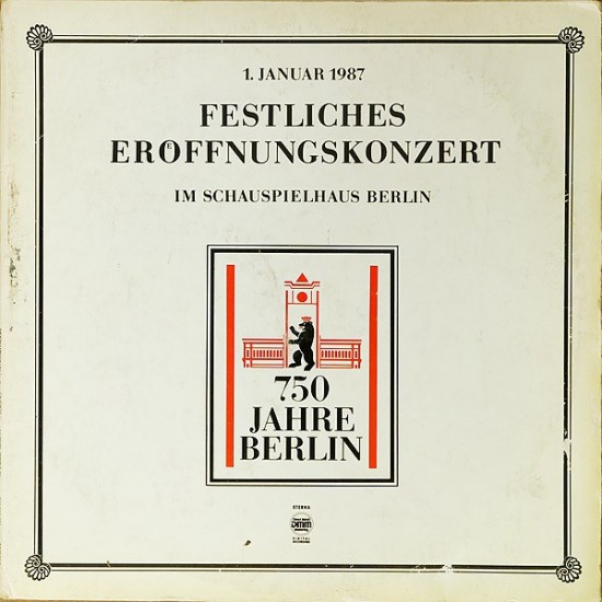 750 Jahre Berlin • Festliches Eröffnungskonzert (1. Januar 1987 Im Schauspielhaus Berlin)