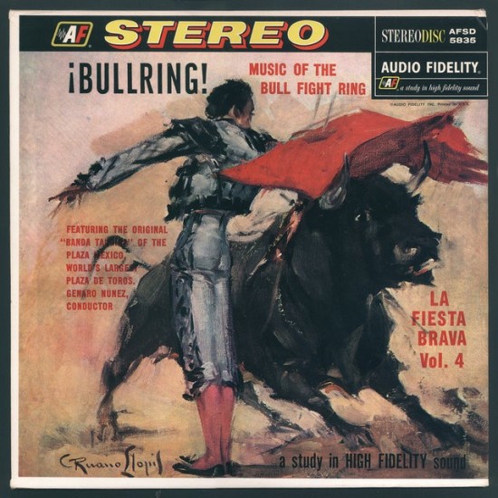 ¡Bullring! Music Of The Bull Fight Ring, La Fiesta Brava, Vol. 4