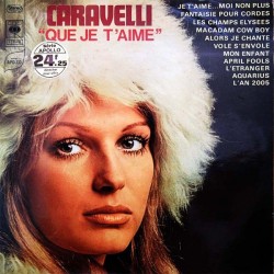 Caravelli – Que Je T'Aime