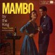 Perez Prado And His Orchestra – Mambo By The King