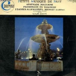 Wolfgang-Amadeus Mozart*, The Philharmonia Orchestra* Direction Colin Davis* – Petite Musique De Nuit - Sérénade Nocturne - Promenade En Traineau - 2 Danses Allemandes - Menuet (Le Célèbre)