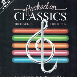  Hooked On Classics (The Complete Collection)